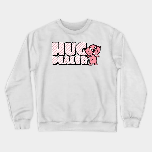 Hug dealer Crewneck Sweatshirt by Cheesybee